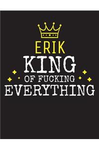 ERIK - King Of Fucking Everything