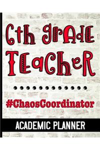 6th Grade Teacher #ChaosCoordinator - Academic Planner