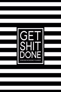 Get Shit Done