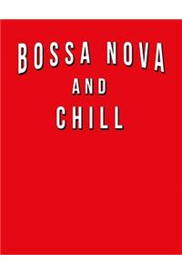 Bossa Nova And Chill