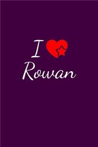 I love Rowan