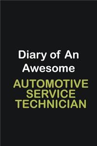 Diary of an awesome Automotive Service Technician