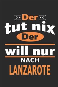 Der tut nix Der will nur nach Lanzarote