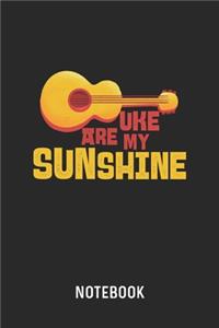 Uke Are My Sunshine Notebook