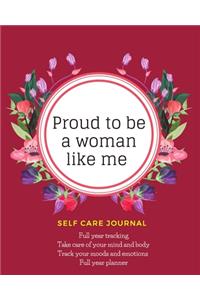 Proud to be a woman like me self care journal