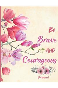 Be Brave and Courageous - Joshua 1