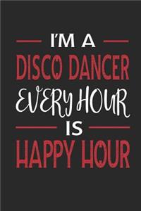 I'm a Disco Dancer Every Hour Is Happy Hour