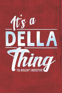 It's a Della Thing You Wouldn't Understand