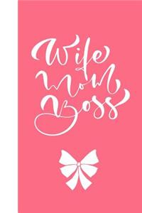 Wife Mom Boss