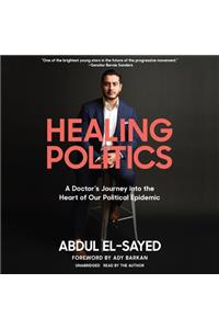 Healing Politics Lib/E