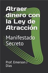 Atraer dinero con la Ley de Atracción