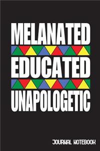Melanated Educated Unapologetic