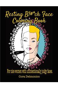 Resting Bitch Face Coloring Book