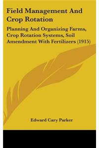 Field Management And Crop Rotation