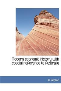 Modern Economic History with Special Reference to Australia