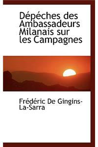 D P Ches Des Ambassadeurs Milanais Sur Les Campagnes