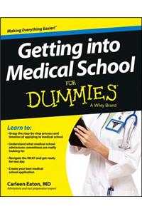 Getting Into Medical School for Dummies