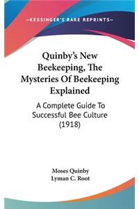 Quinby's New Beekeeping, The Mysteries Of Beekeeping Explained
