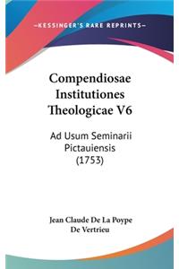 Compendiosae Institutiones Theologicae V6