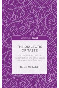 Dialectic of Taste