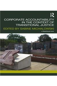 Corporate Accountability in the Context of Transitional Justice