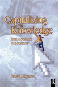 Capitalizing on Knowledge