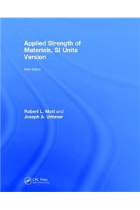 Applied Strength of Materials SI Units Version