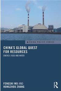 China's Global Quest for Resources