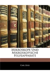 Mikroskope Und Mikroskopische Hilfsapparate