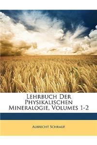 Lehrbuch Der Physikalischen Mineralogie, I Band
