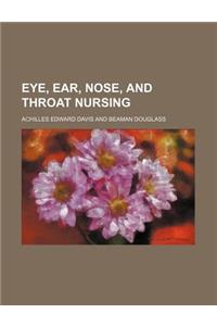 Eye, Ear, Nose, and Throat Nursing