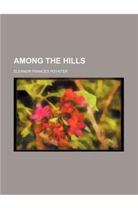 Among the Hills