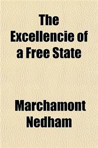 The Excellencie of a Free State