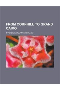 From Cornhill to Grand Cairo