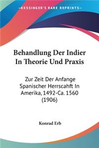 Behandlung Der Indier In Theorie Und Praxis