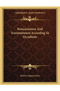 Reincarnation and Transmutation According to Occultism