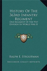 History Of The 363rd Infantry Regiment