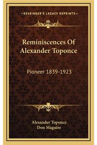 Reminiscences Of Alexander Toponce
