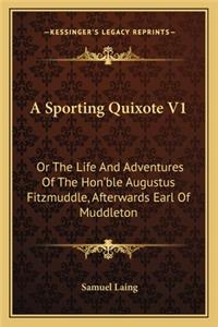 A Sporting Quixote V1