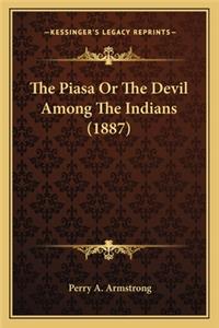 Piasa or the Devil Among the Indians (1887)