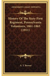 History of the Sixty-First Regiment, Pennsylvania Volunteers, 1861-1865 (1911)