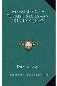 Memories of a Turkish Statesman, 1913-1919 (1922)