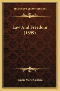 Law And Freedom (1899)