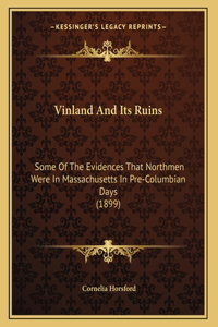 Vinland And Its Ruins
