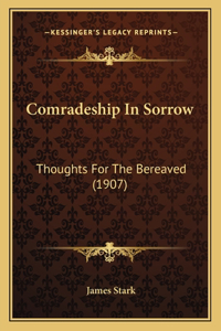 Comradeship In Sorrow