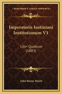 Imperatoris Iustiniani Institutionum V1