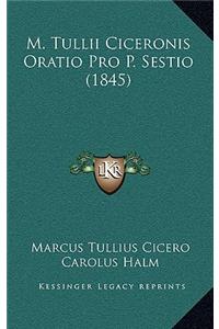 M. Tullii Ciceronis Oratio Pro P. Sestio (1845)