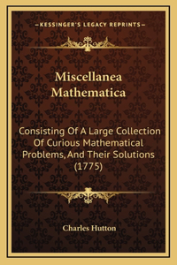 Miscellanea Mathematica