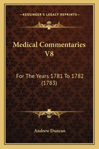 Medical Commentaries V8