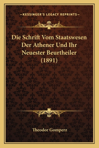 Schrift Vom Staatswesen Der Athener Und Ihr Neuester Beurtheiler (1891)